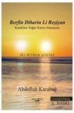 Berfin Dibarin Li Resiyan - Kardelen Yagar Karin Alacasina