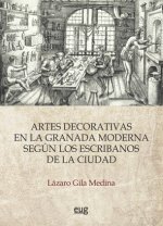 Las artes decorativas en la Granada moderna según los escribanos de la ciudad