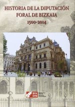 Historia de la Diputación Foral de Bizkaia, 1500-2014