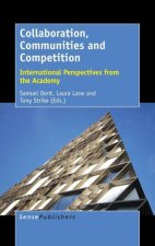 Collaboration, Communities and Competition