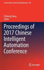 Proceedings of 2017 Chinese Intelligent Automation Conference