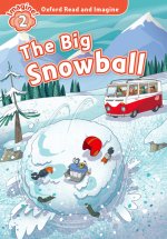 Oxford Read and Imagine: Level 2: The Big Snowball Audio Pack