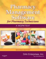 Pharmacy Management Software for Pharmacy Technicians: A Worktext