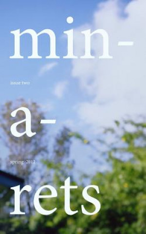 Minarets: Spring 2012