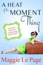 A Heat Of The Moment Thing