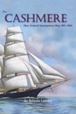 The Cashmere: New Zealand Immigration Ship 1851-1863