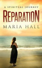 Reparation: A spiritual Journey
