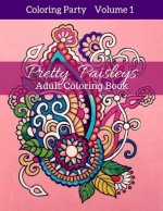 Pretty Paisleys: Adult Coloring Book