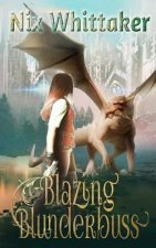 Blazing Blunderbuss