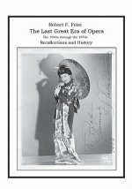 LAST GREAT ERA OF OPERA; THE 1