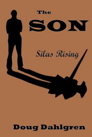 The SON Silas Rising