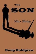 The SON Silas Rising