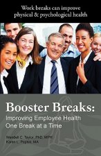 Booster Breaks: Improving Employee Health One Break at a Time