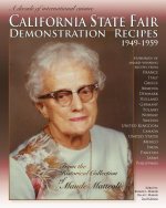 California State Fair Demonstration Recipes 1949-1959: 2nd Edition