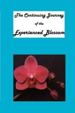 The Continuing Journey of the Experienced Blossom