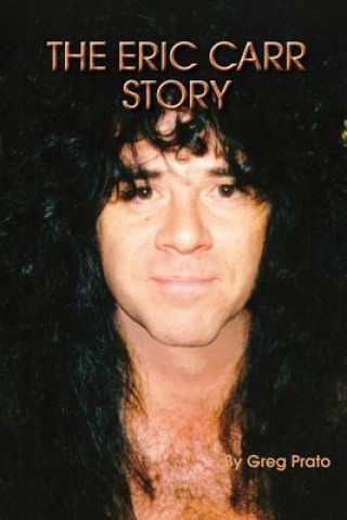 The Eric Carr Story