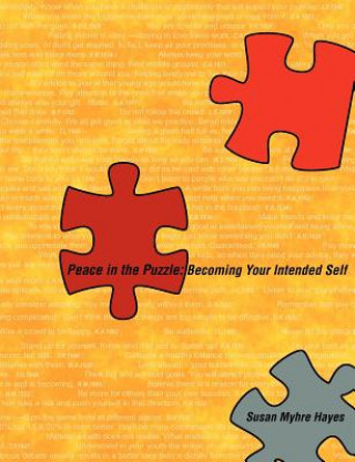 Peace in the Puzzle: Becoming Your Intended Self