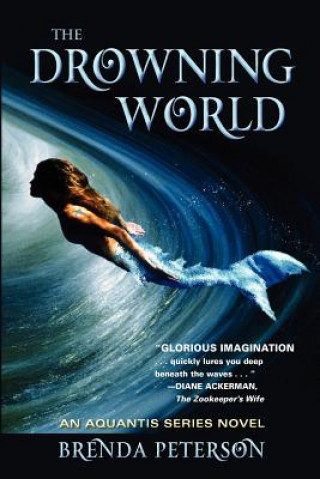 The Drowning World: An Aquantis Novel
