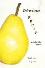 Divine Fruit: Ecstatic Verse