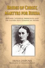 Brides of Christ, Martyrs for Russia