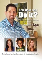 How Does She DO IT?: 