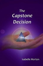 The Capstone Decision