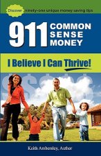 911-Common Sense Money: I Believe I can Thrive