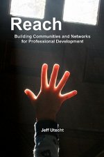 Reach: Building Communities and Networks for Professional Development