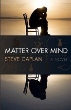 Matter Over Mind