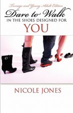 Dare to Walk in the Shoes Designed for You