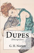 Dupes: Deception