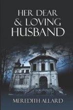 Her Dear and Loving Husband
