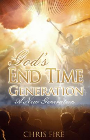 God End Time Generation: A New Generation