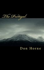 The Prodigal: Anthem To The Wind Book 2