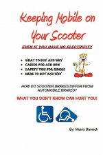 Keeping Mobile on Your Scooter: Taming Your Mobility Scooter
