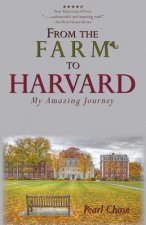 From The Farm To Harvard: My Amazing Journey