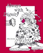 Always With Dignity