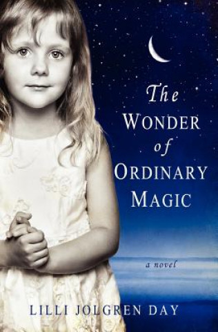 The Wonder of Ordinary Magic