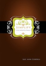 Simplify: A Life Anchored in Purpose