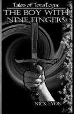 Tales of Toratoga: The Boy With Nine Fingers