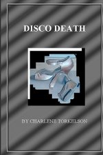 Disco Death: A Dancemaster Mystery