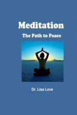 Meditation: The Path to Peace