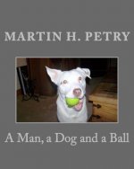 Man, a Dog and a Ball