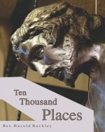Ten Thousand Places