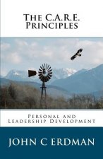 The C.A.R.E. Principles: Personal and Leadership Development