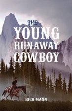 The Young Runaway Cowboy