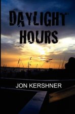 Daylight Hours: Book One of The Kris Grant Series