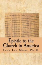 Epistle to the Church in America: Something Needs to Be Said