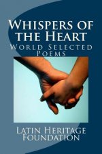 Whispers of the Heart: World Selected Poems