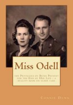 Miss Odell: the Privileges of Being Present at the End of Her Life